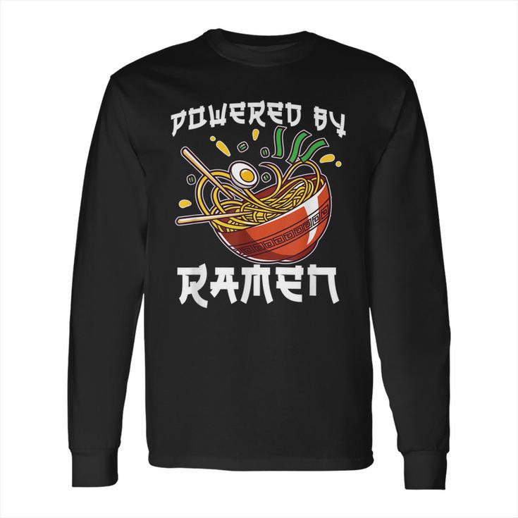 Powered By Ramen  Vintage Japanese Ramen Anime Noodle Lover Long Sleeve T-Shirt