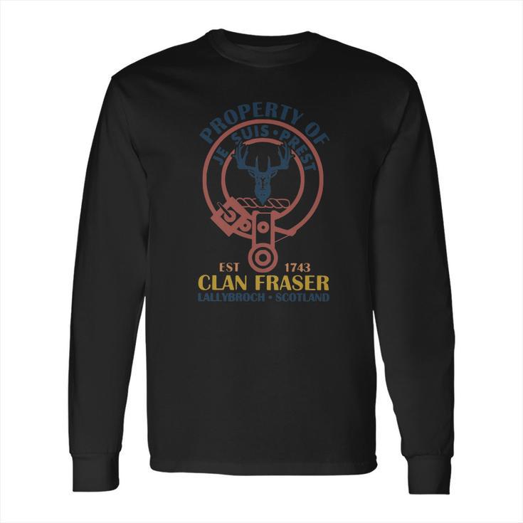 Property Of Je Suis Prest Est 1743 Clan Fraser Lallybroch Scotland Long Sleeve T-Shirt