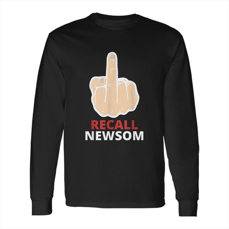 Recall Newsom Recall Gavin Newsom Middle Finger Long Sleeve T-Shirt