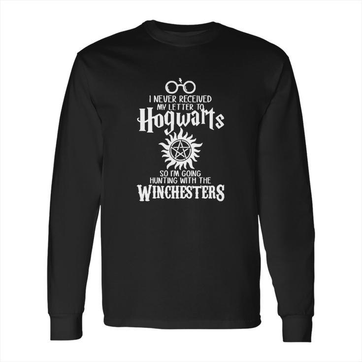 I Never Received My Letter To Hogwarts Im Going Hunting With The Winchesters Long Sleeve T-Shirt