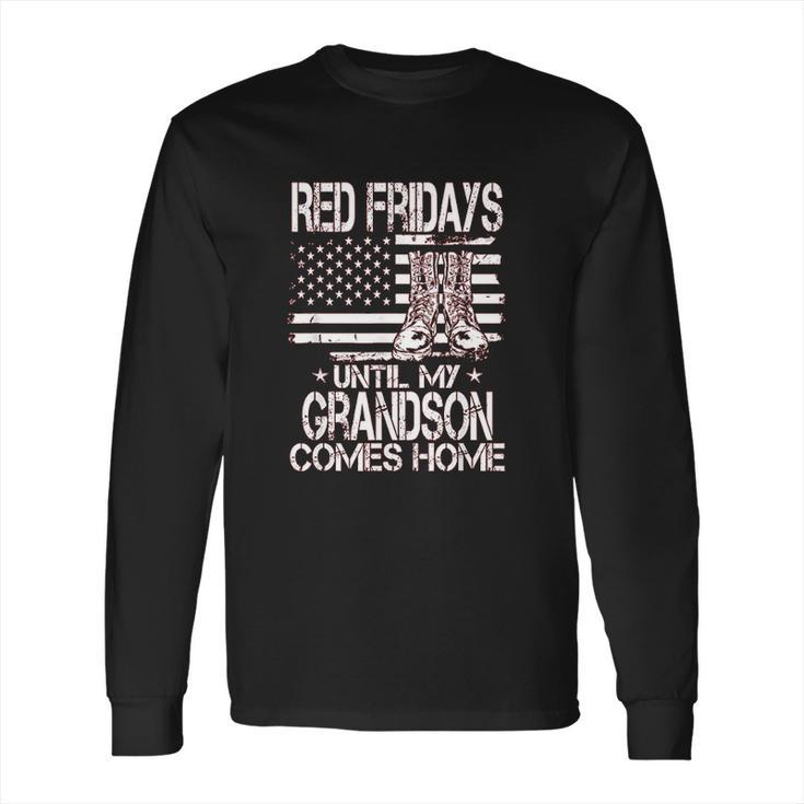 Red Fridays Until My Grandson Comes Home Military Long Sleeve T-Shirt