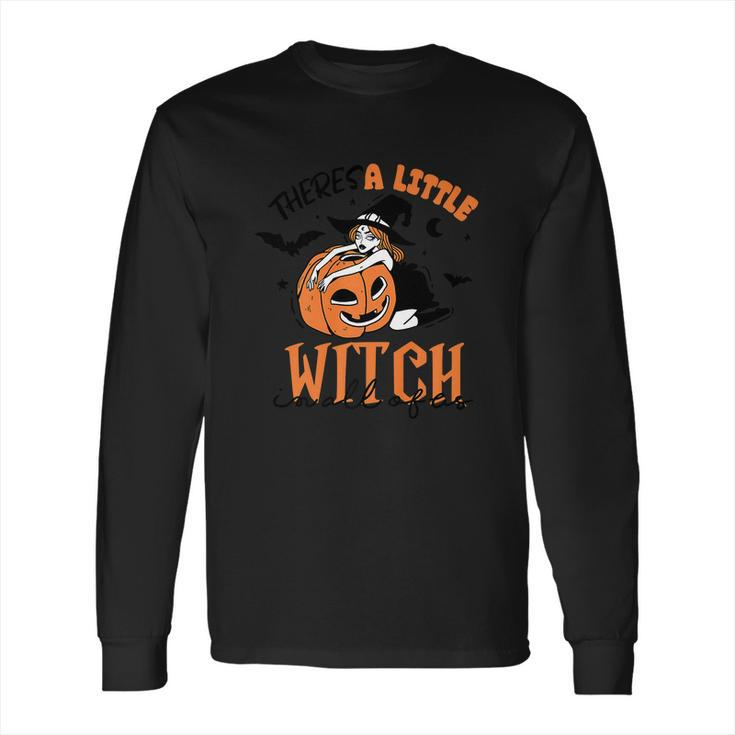 Theres A Little Witch In All Of Us Pumpkin Long Sleeve T-Shirt