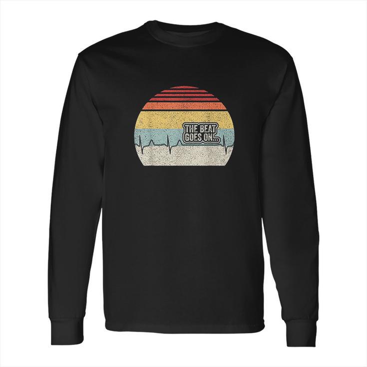 Retro The Beat Goes On Heartbeat Rehab After Surgery Long Sleeve T-Shirt