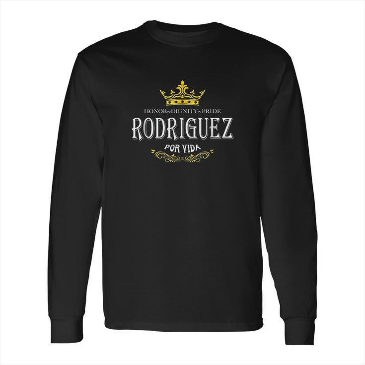 Rodriguez Por Vida Rodriguez Long Sleeve T-Shirt