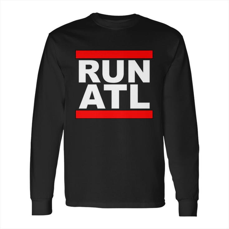 Run Atl Atlanta Georgia Sports Fans Long Sleeve T-Shirt