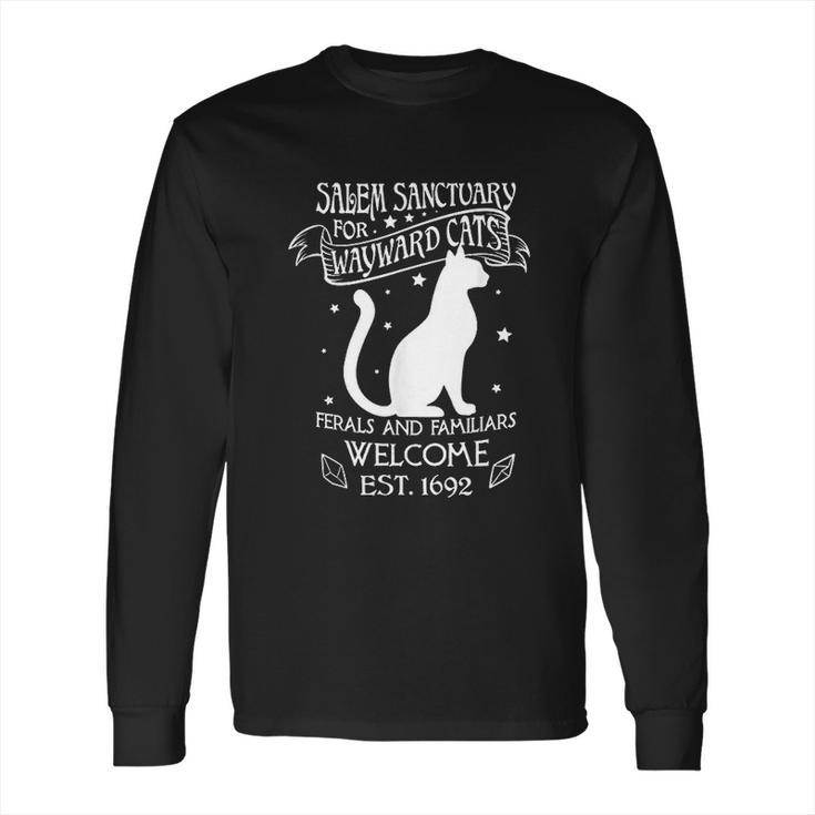 Salem Sanctuary For Wayward Black Cats 1692 Gift Idea Long Sleeve T-Shirt