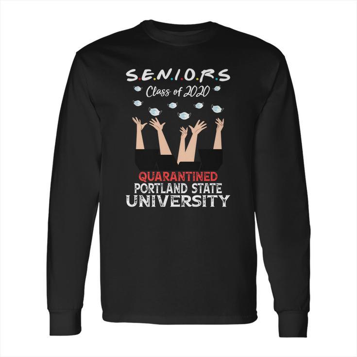 Senior Class Of 2020 Graduation Social Distancing Portland State University 2020 Long Sleeve T-Shirt