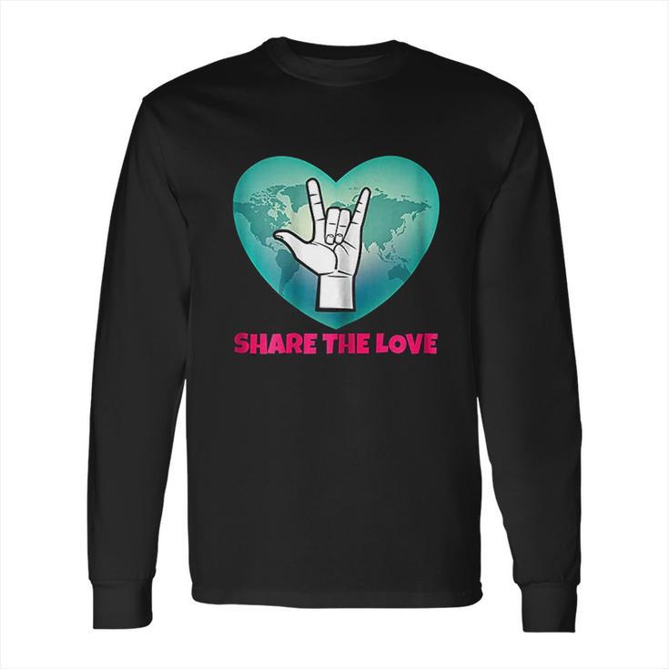 Share The Love Asl Gift Long Sleeve T-Shirt