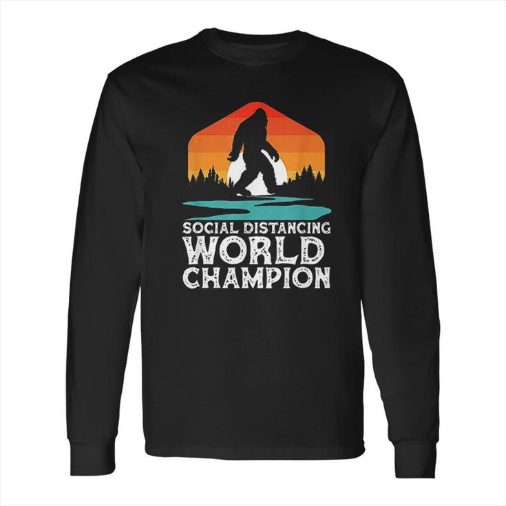 Social Distancing World Champion Funny Bigfoot Long Sleeve T-Shirt