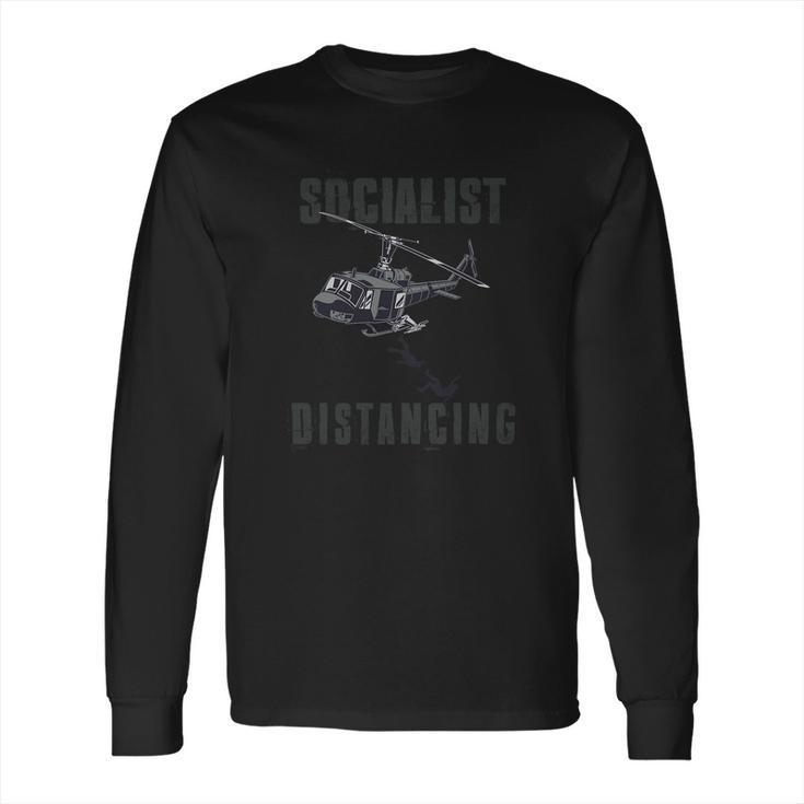 Socialism Distancing Helicopter Long Sleeve T-Shirt