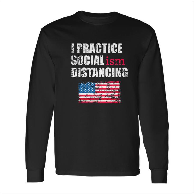 Socialism Funny Social Distancing Socialist Long Sleeve T-Shirt