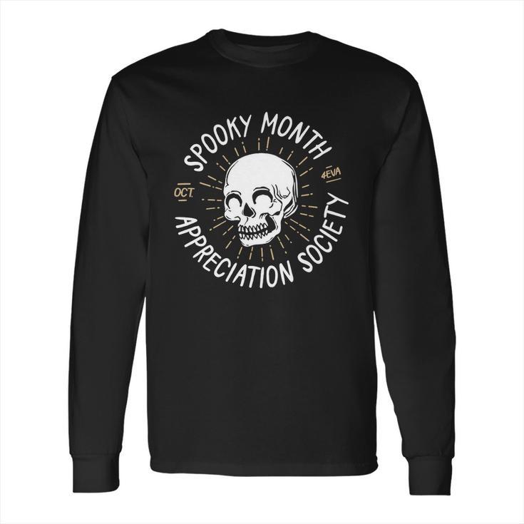 Spooky Month Appreciation Society Long Sleeve T-Shirt