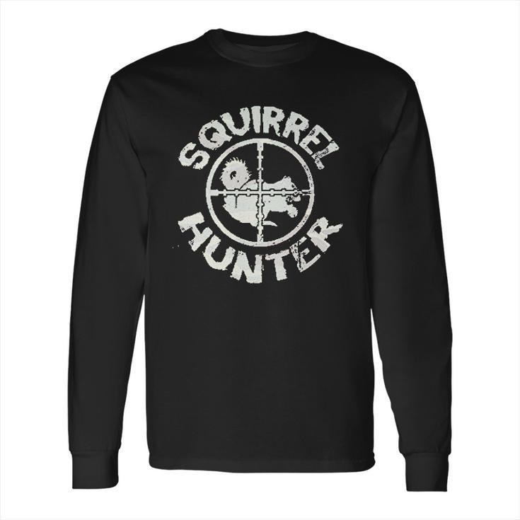 Squirrel Hunter Funny Animal Hunting Season Long Sleeve T-Shirt