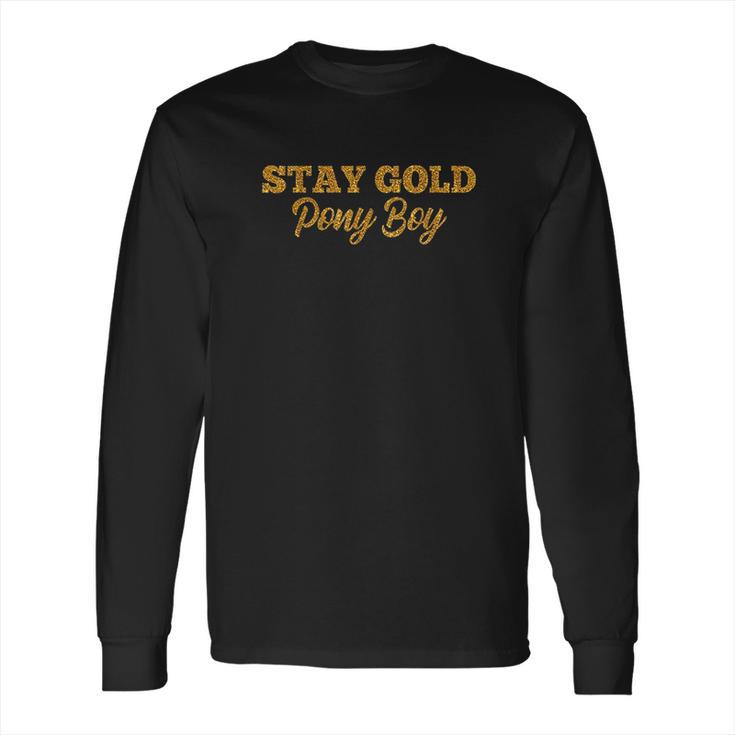 Stay Gold Ponyboy Outsider Long Sleeve T-Shirt