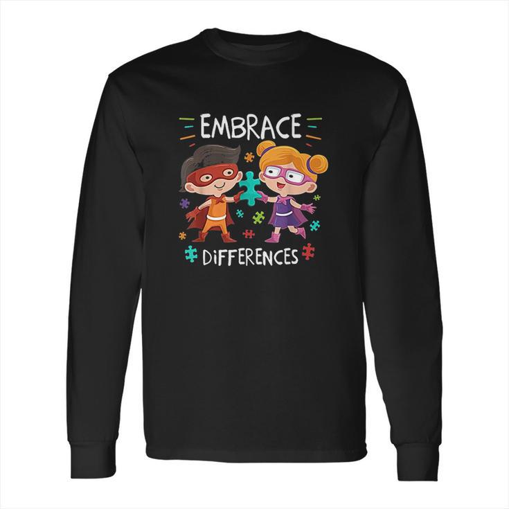 Superheroes Embrace Differences Gift Long Sleeve T-Shirt