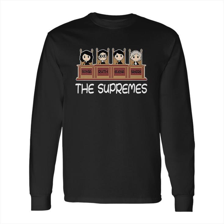 The Supremes Supreme Court Justices Cute Long Sleeve T-Shirt