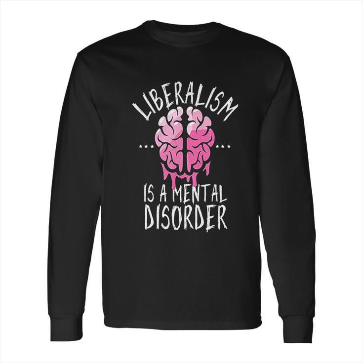 A Mental Disorder Funny Long Sleeve T-Shirt