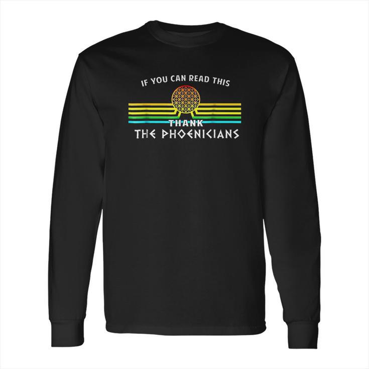 Thank The Phoenicians Long Sleeve T-Shirt