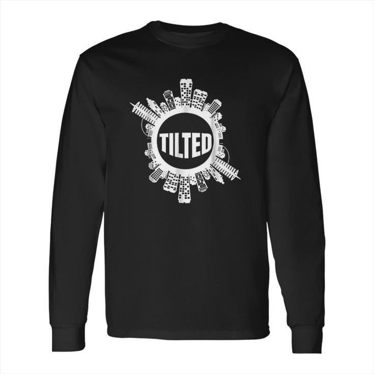 Tilted For Gamers And Gamer Girls Long Sleeve T-Shirt