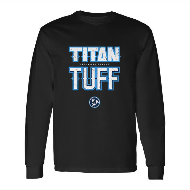 Titan Tough Nashville Strong Long Sleeve T-Shirt