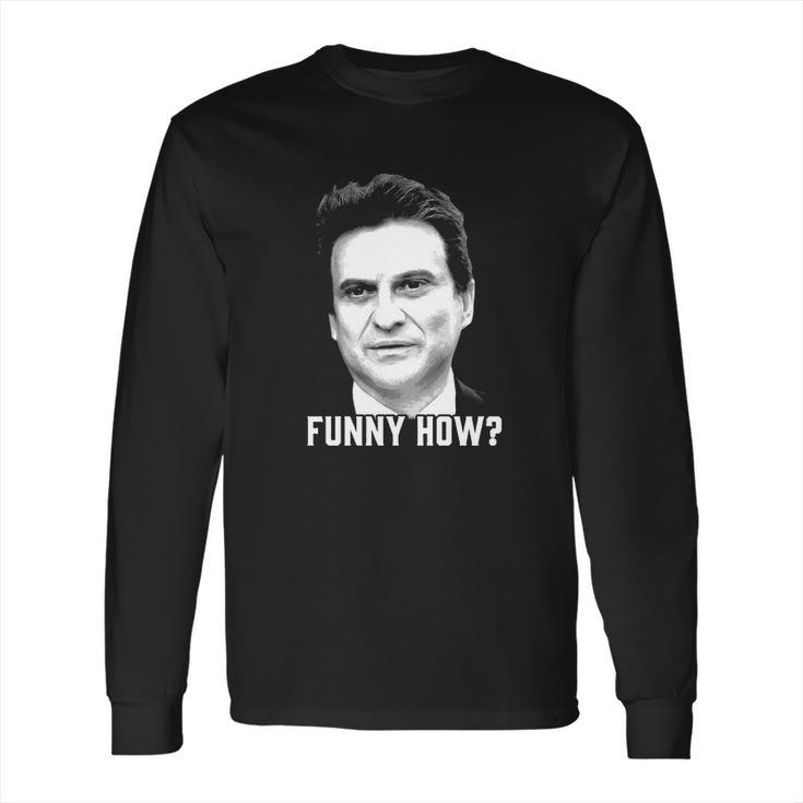 Tommy Devito Goodfellas Funny How Long Sleeve T-Shirt