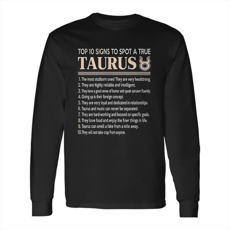 Top 10 Sings To Spot A True Taurus Long Sleeve T-Shirt