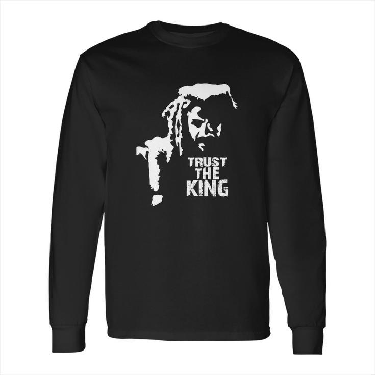 Trust The King Ezekiel Shirt Long Sleeve T-Shirt