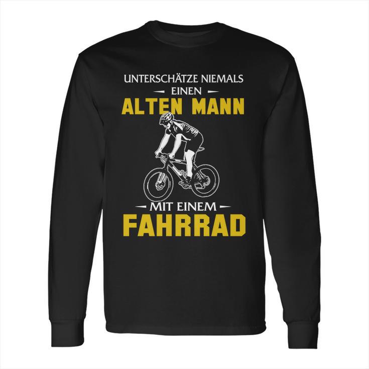 Unterschätze Niemals Einen Alten Mann Mit Einem Fahrrad Long Sleeve T-Shirt