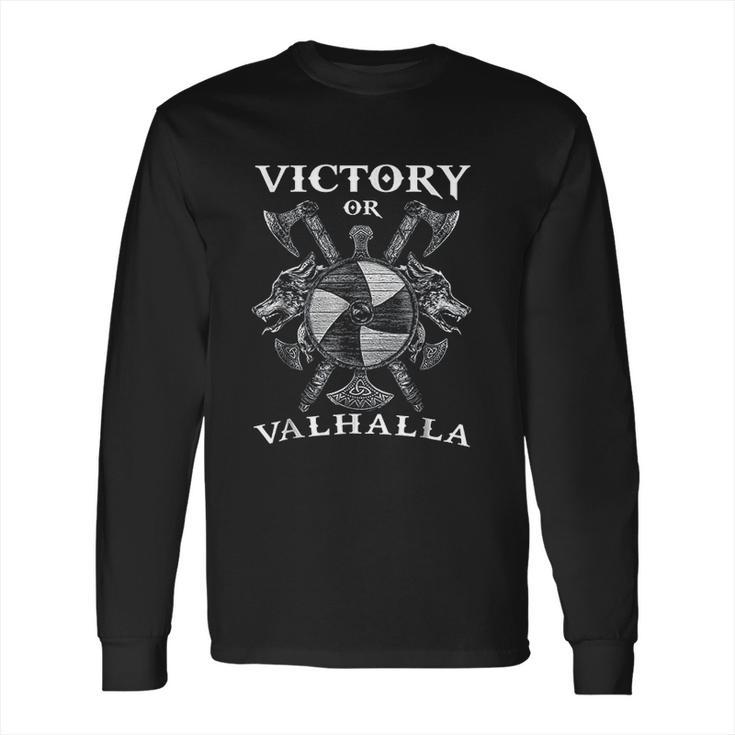 Vikings Rise Victory Or Valhalla Long Sleeve T-Shirt