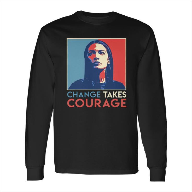 Vintage Alexandria Ocasio Cortez Aoc Change Takes Courage Vintage 2020 T-Shirt Long Sleeve T-Shirt