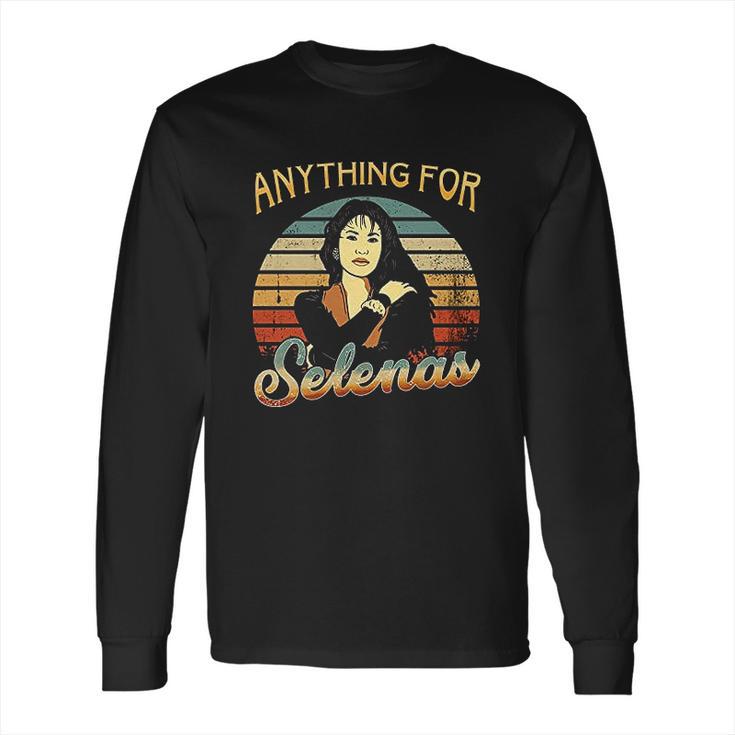 Vintage Anything For Selenas Lovers Long Sleeve T-Shirt