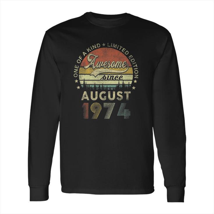 Vintage August 1974 Retro 47 Years Old 47Th Birthday Idea Long Sleeve T-Shirt