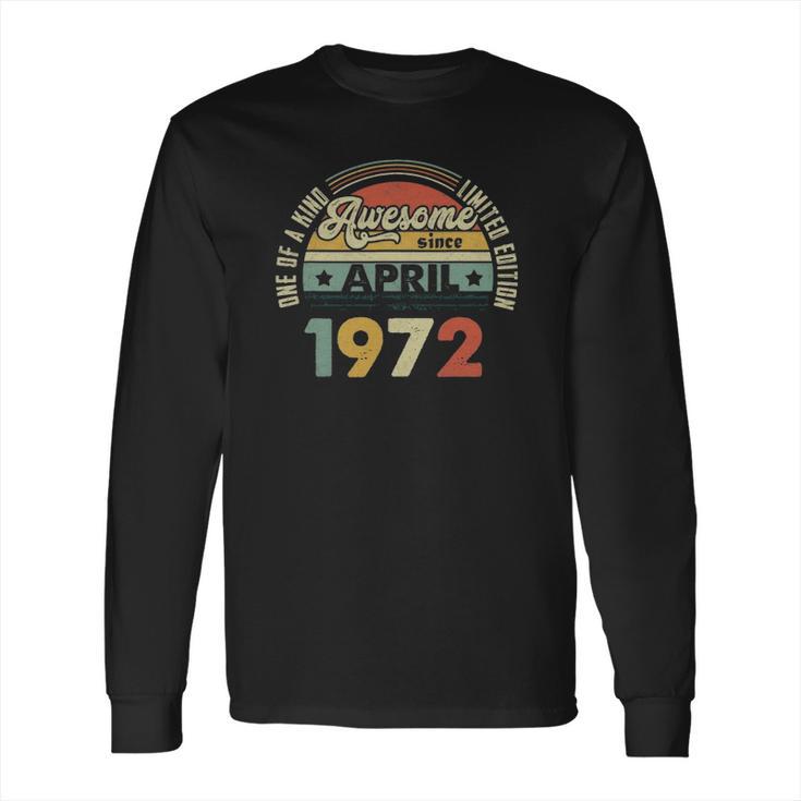 Vintage Retro April 1972 49Th Birthday Gift 49 Years Old Long Sleeve T-Shirt