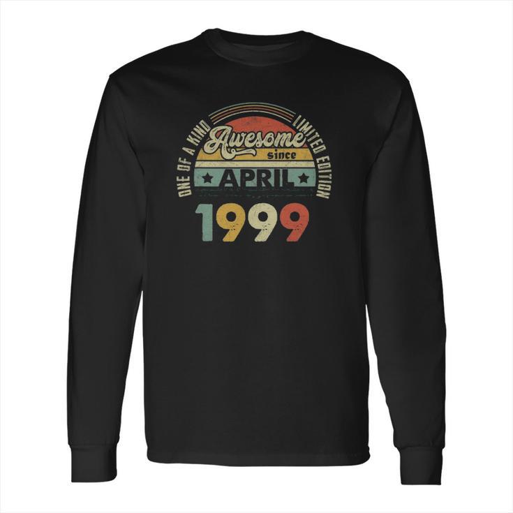 Vintage Retro April 1999 22Nd Birthday Gift 22 Years Old Long Sleeve T-Shirt