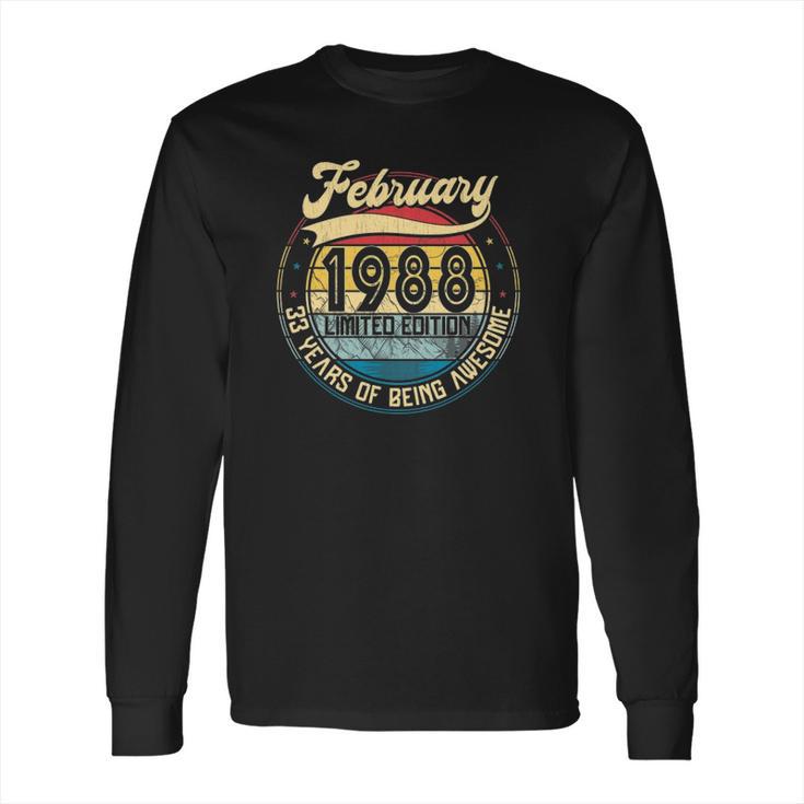 Vintage Retro February 1988 33Rd Birthday Gift 33 Years Old Long Sleeve T-Shirt