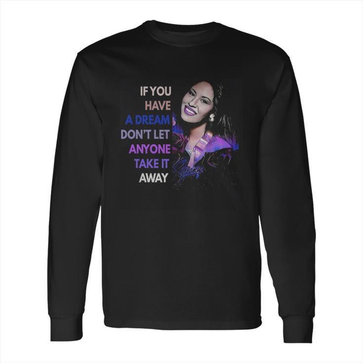 Vintage Selena Quintanilla Quote Long Sleeve T-Shirt