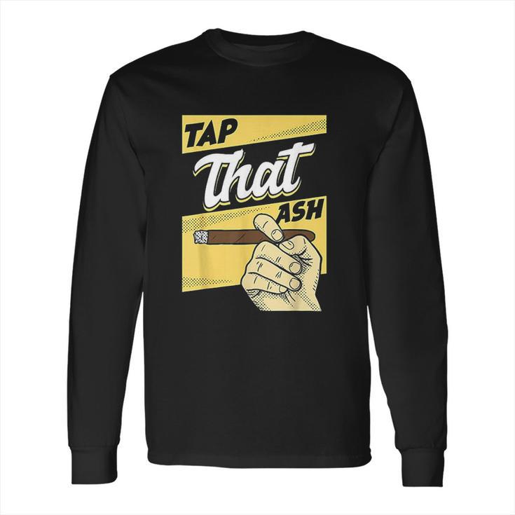 Vintage Tap That Ash Long Sleeve T-Shirt