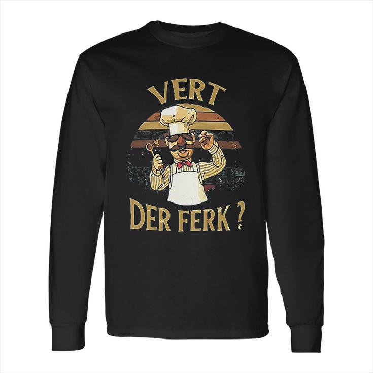 Vintage Vert Der Ferk Kitchen Fan Printed Long Sleeve T-Shirt