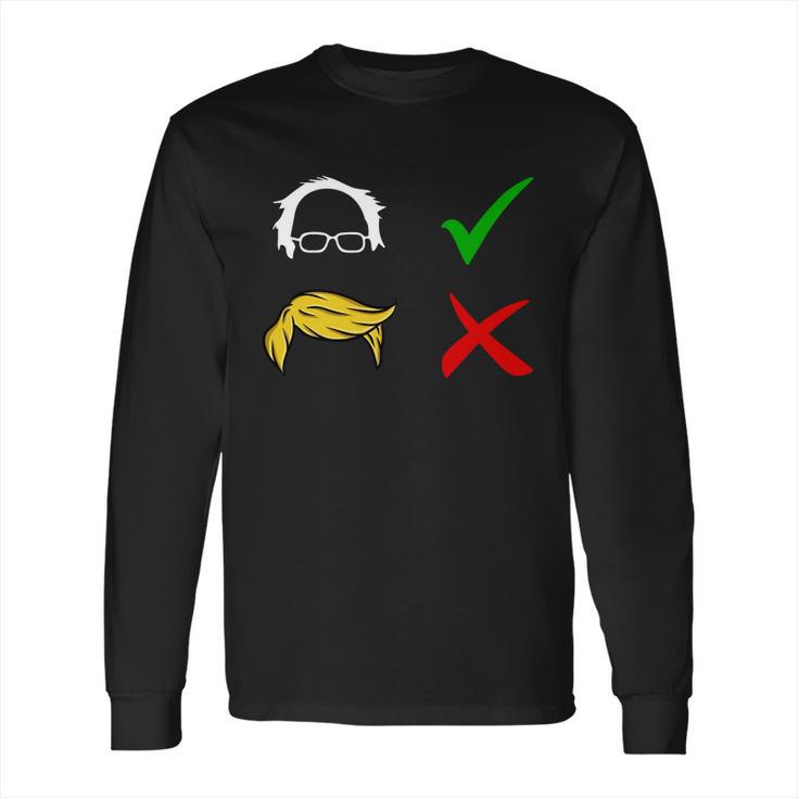 Vote Yes To Bernie Sanders Long Sleeve T-Shirt