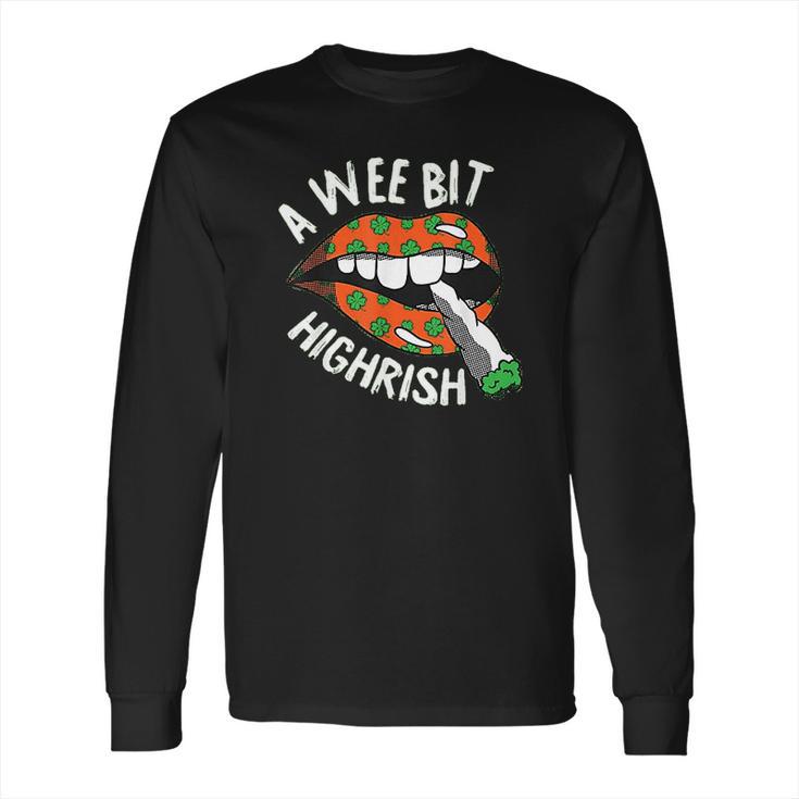 A Wee Bit Irish St Patricks Day Funny Thc Stoner Gifts Long Sleeve T-Shirt