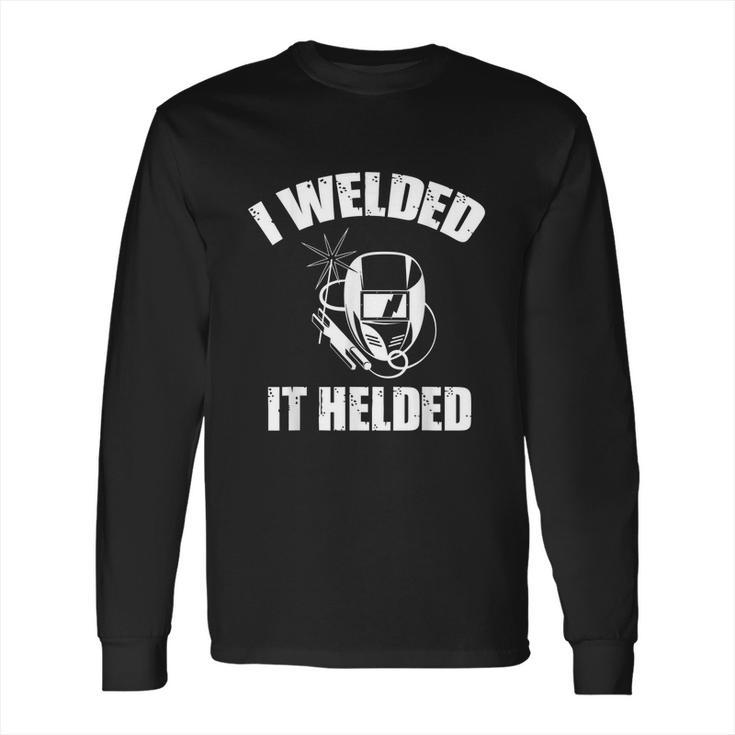 Welder Welding Machine Mechanic Work Arc Accessories Long Sleeve T-Shirt