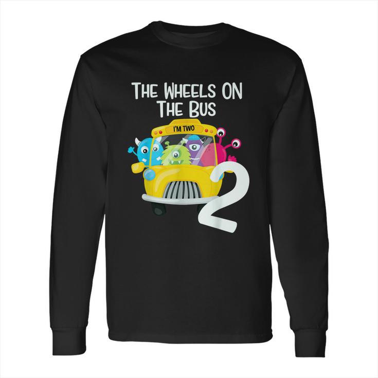 The Wheels On The Bus 2Nd Birthday Party 2 Year Old Toddler Long Sleeve T-Shirt