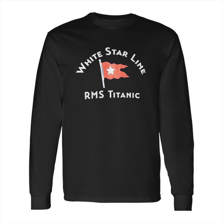 White Star Line Rms Titanic Crew Historic Nautical Sailing Sailor Boating Boater Cruise Cruising Long Sleeve T-Shirt