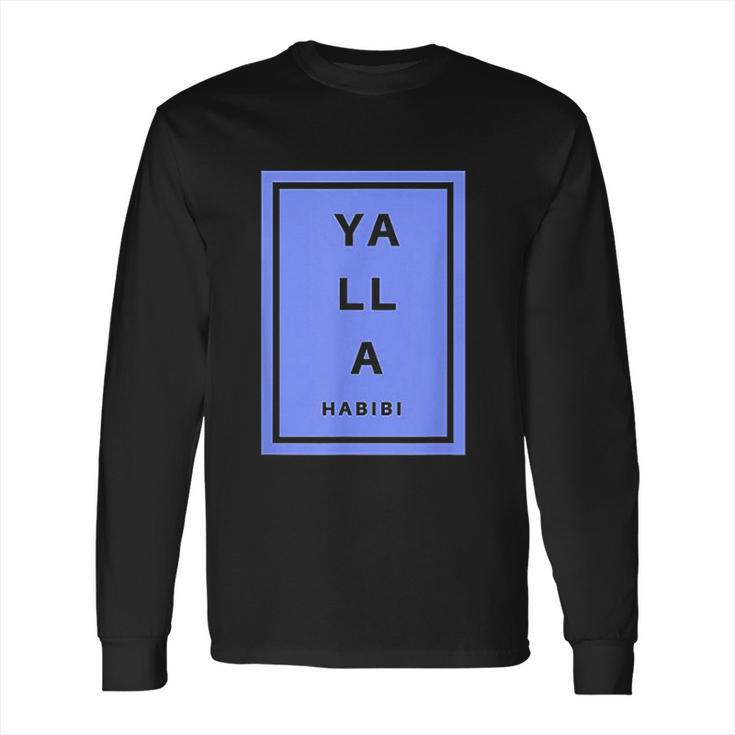 Yalla Habibi  Arabic Lebanese Long Sleeve T-Shirt