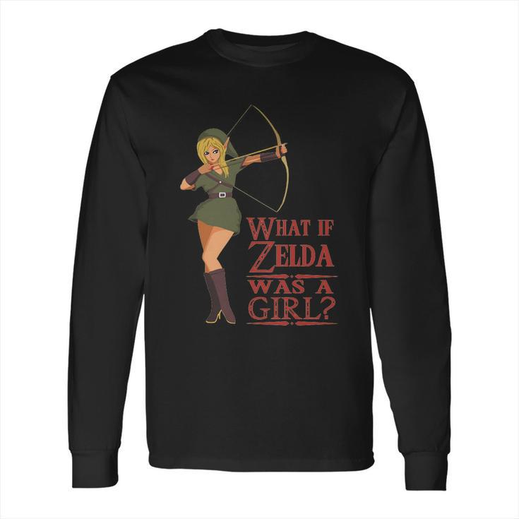 What If Zelda Was A Girl Shirt Long Sleeve T-Shirt