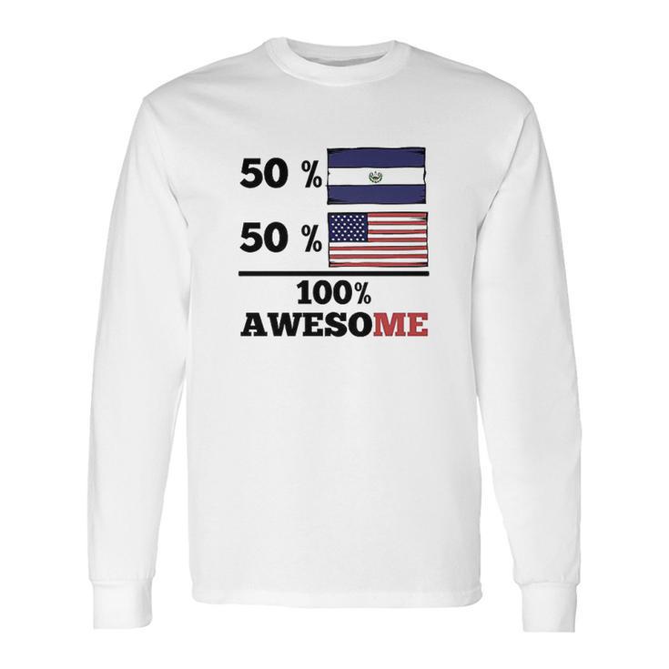 50 El Salvadorian 50 American 100 Awesome Long Sleeve T-Shirt