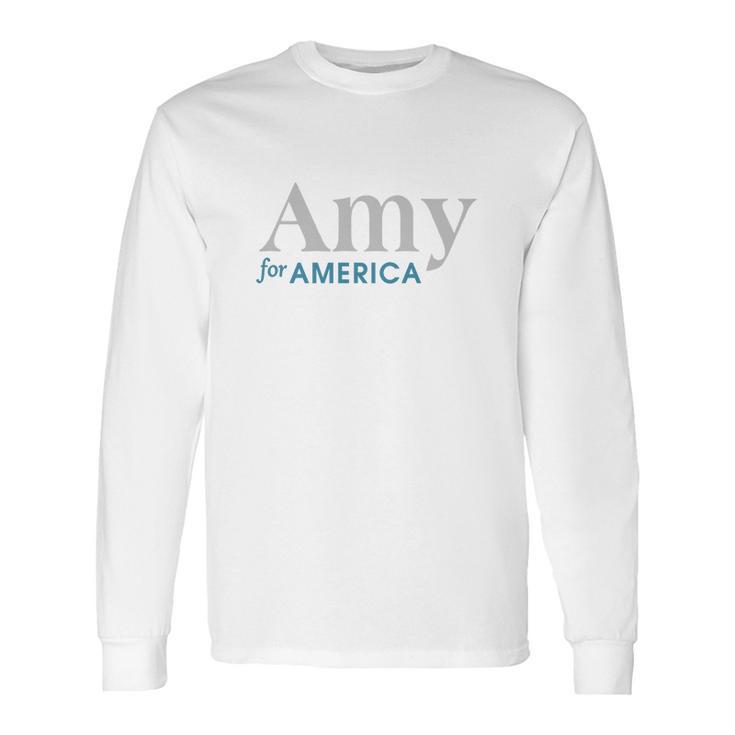 Amy Klobuchar For America Shirt Long Sleeve T-Shirt