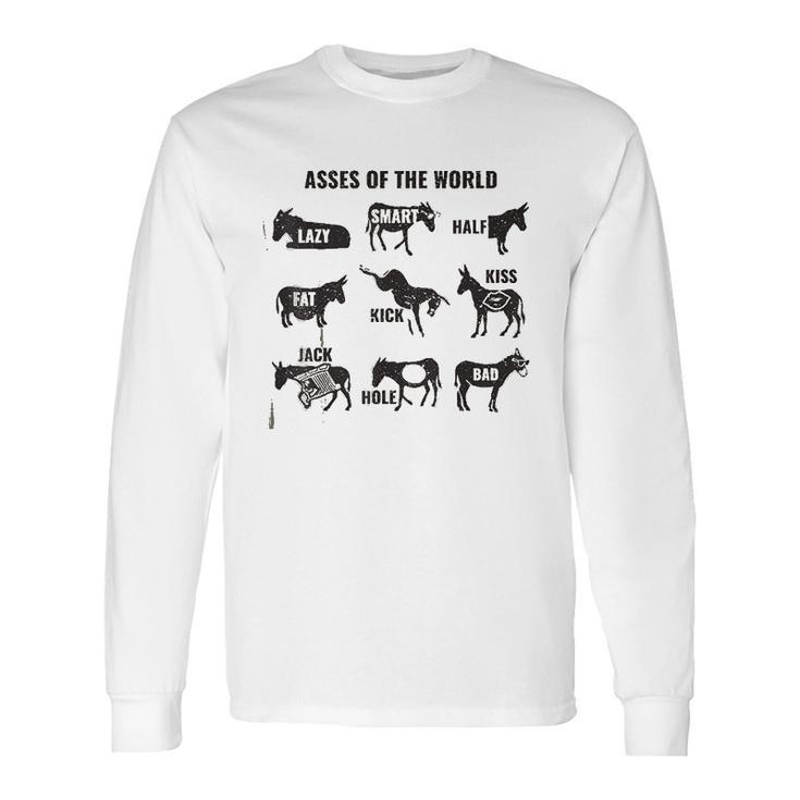 Asses The World Love Long Sleeve T-Shirt