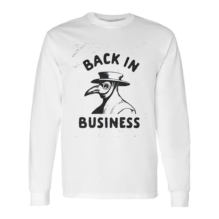 Back In Business Funny Plague Doctor Graphic Long Sleeve T-Shirt