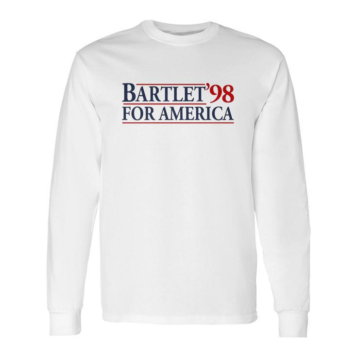 Bartlet For America Slogan West Wingthe West Wing Bartlet For America Josiah Bartlet Long Sleeve T-Shirt